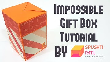 Impossible Gift Box Tutorial by Srushti Patil