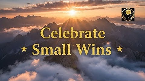 Celebrate Small Wins #Motivation #CelebrateSmallWins #GrowthMindset #KeepGoing #FaithOverFear