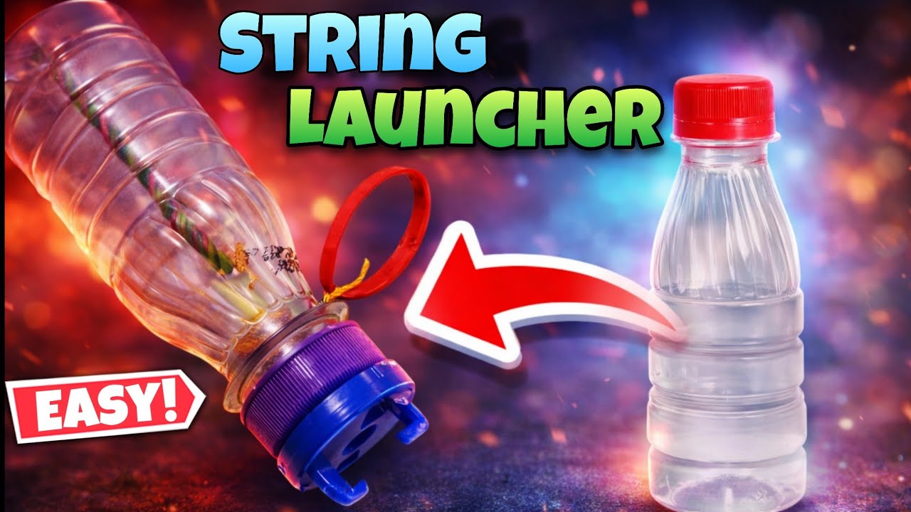 Make String Launcher By A Bottle Very Easily 😮🥰😘 - YouTube