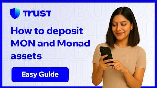 How to deposit MON and Monad assets using Trust Wallet