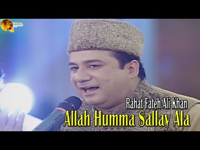Allah Humma Sallay Ala Rahat Fateh Ali Khan - Na'at Album Ya Nabi class=