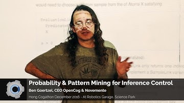 Probability & Pattern Mining for Inference Control - Ben Goertzel