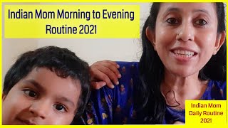 Indian Mommy Daily Routine with Toddler| Indian Mom Daily Routines 2021|Homemaker Day in the Life|