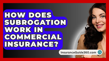 How Does Subrogation Work In Commercial Insurance? - InsuranceGuide360.com