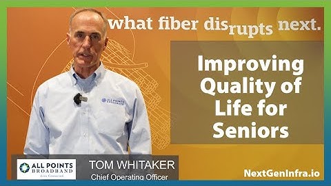 #FiberConnect2023: Improving Quality of Life for Seniors