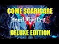 Come scaricare Devil May Cry 5 DELUXE EDITION PC-ITA!
