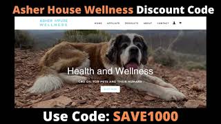 Use Code: SAVE1000 | Asher House Wellness Discount Code | Asher House Wellness Coupon Code |