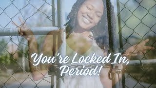 YOU'RE LOCKED IN, PERIOD! 🔒