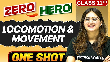 Locomotion and Movement | Full Chapter in ONE SHOT | Chapter 17 | Class 11 Biology