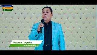 Baxadir Qayipov - Qashan aytaman | Бахадыр Кайыпов - Қашан айтаман