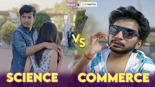 Science VS Commerce | Ft. Chote Miyan, Aaditya 'Kullu' & Choti Si Ladki | The BLUNT