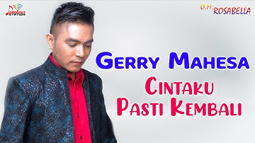 Gerry Mahesa - Cintaku Pasti Kembali (Official Music Video)