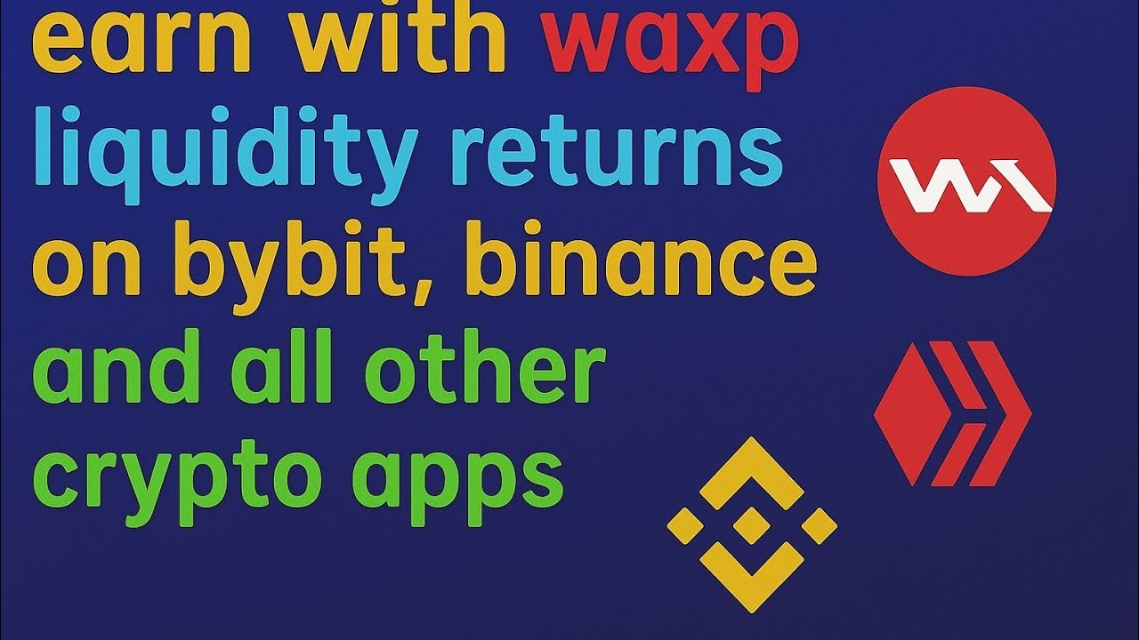 PART 3; WAXP LIQUIDITY RETURNS ON BYBIT💸🔥