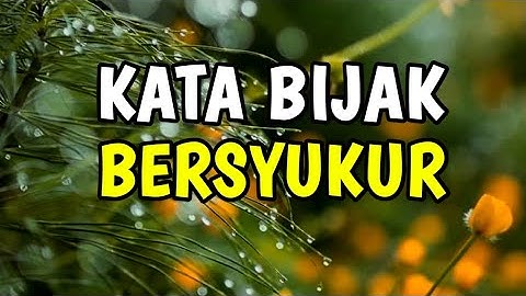 KATA BIJAK TENTANG BERSYUKUR