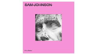 Sam Johnson &quot;It&#39;s a Shame&quot;