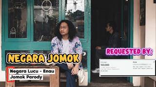 Negara Jom0k, Negara Lucu - enau, parodi jom0k