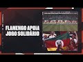 Flamengo apoia jogo solidrio