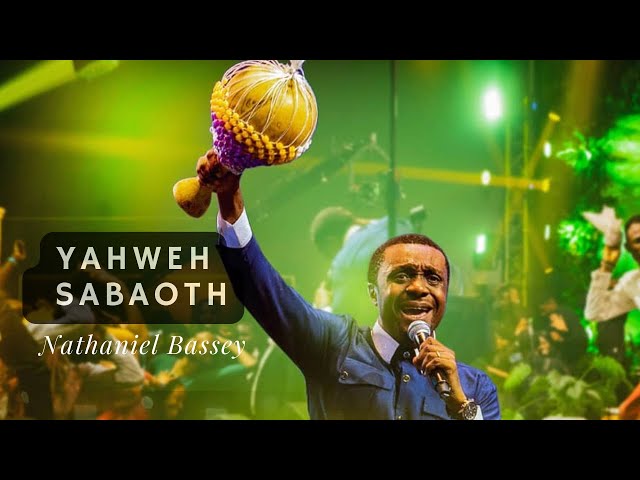 Yahweh Sabaoth | Nathaniel Bassey class=