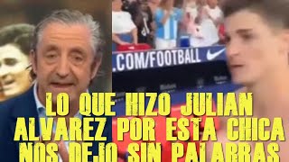 SHE NEVER IMAGINED WHAT JULIAN ALVAREZ WOULD MAKE HER EXPERIENCE THAT NIGHT ATLETICO DE MADRID 3 ...