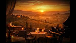Italian Cafe   Tuscany Sunset Jazz For Relaxing Study U0026 Sleep 2 Hours