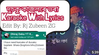 Dusoku Kajolore Bhora // Karaoke With Lyrics // Zubeen Garg Karaoke With Lyrics // Rj Zubeen ZG