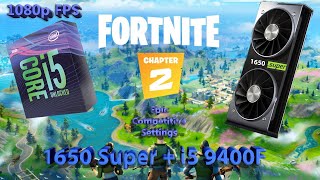 GTX 1650 Super + i5 9400F: Fortnite Chapter 2 1080p Benchmark