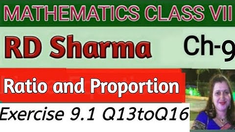 RD Sharma Class VII Maths| Class 7 RD Sharma Solutions|Ch 9 Ratio and Proportion|Ex 9.1 Q13 to Q16 |