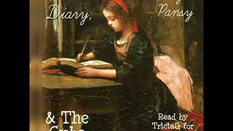 Gertrude's Diary, and The Cube by Pansy read by Tr...