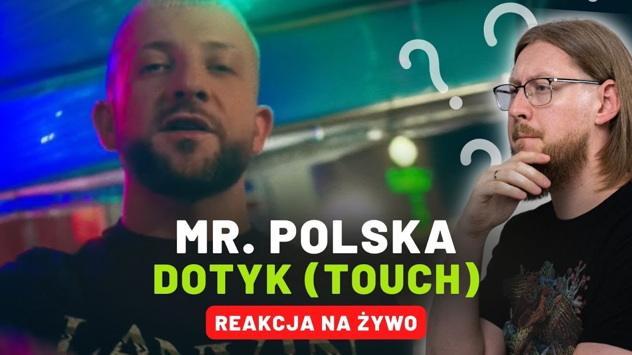 Mr. Polska "Dotyk (Touch)" REAKCJA NA ŻYWO 🔴 YouTube