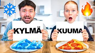 KYLMÄ vs KUUMA Ruoka! (haaste)