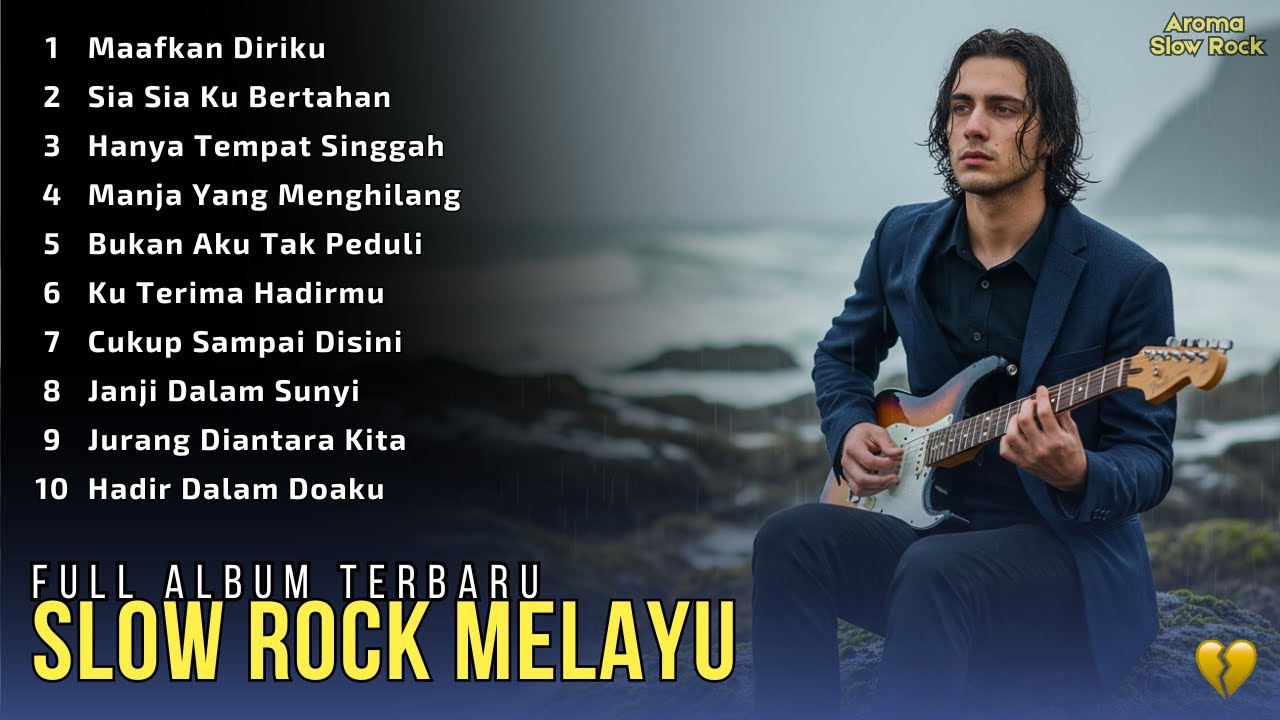 Aroma Slow Rock | MAAFKAN DIRIKU – Album Slow Rock Melayu Terbaru