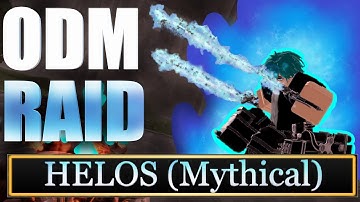 AOT Revolution HELOS OP!! ODM RAID