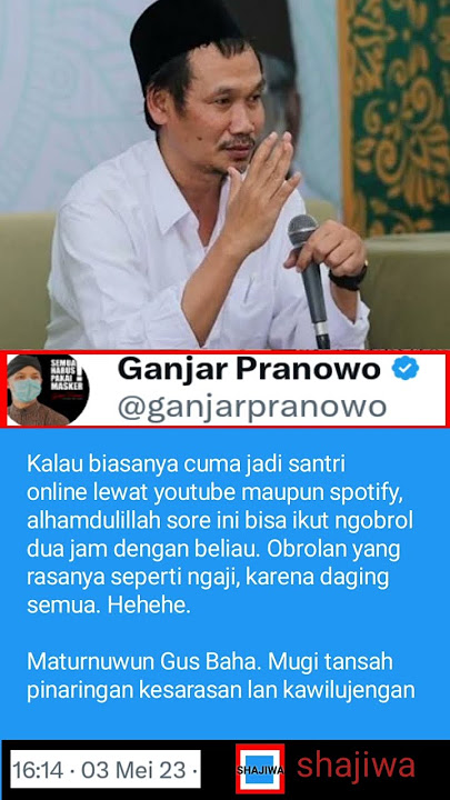 Ganjar dan Gus Baha, Luar Biasa.. Joss