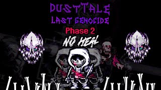 [No Heal] DustTale: Last Genocide Phase 2 By Experiment121