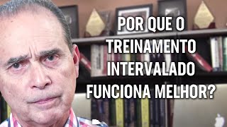 624 Por que o treinamento intervalado funciona melhor