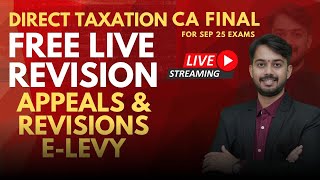 CA Final I Appeals &amp; Revisions I Equalisation Levy | Revision Series I SEP 25 I  Live Stream