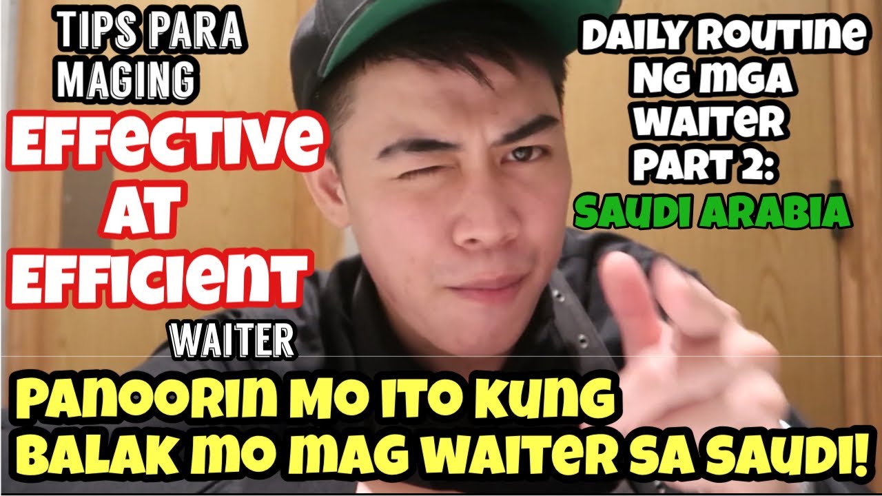 Part 2 : Buhay waiter sa Saudi| Trabaho ng waiter sa Saudi Arabia| Waiter Tips of ordering guest