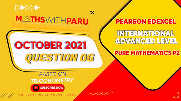 Pearson Edexcel | International Advanced Level | Pure Maths P2 | Q6 |Jan 