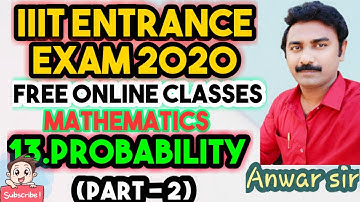 AP IIIT ENTRANCE EXAM // MATHS  (CHAPTER 13) PROBABILITY (PART-2) || IQ ACADEMY