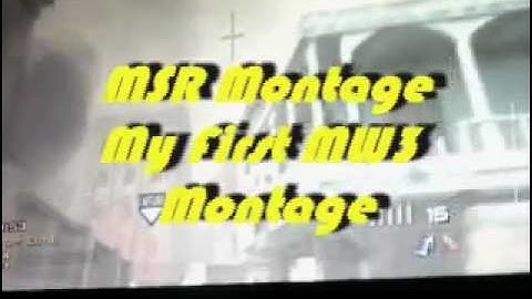MW3 MSR Montage