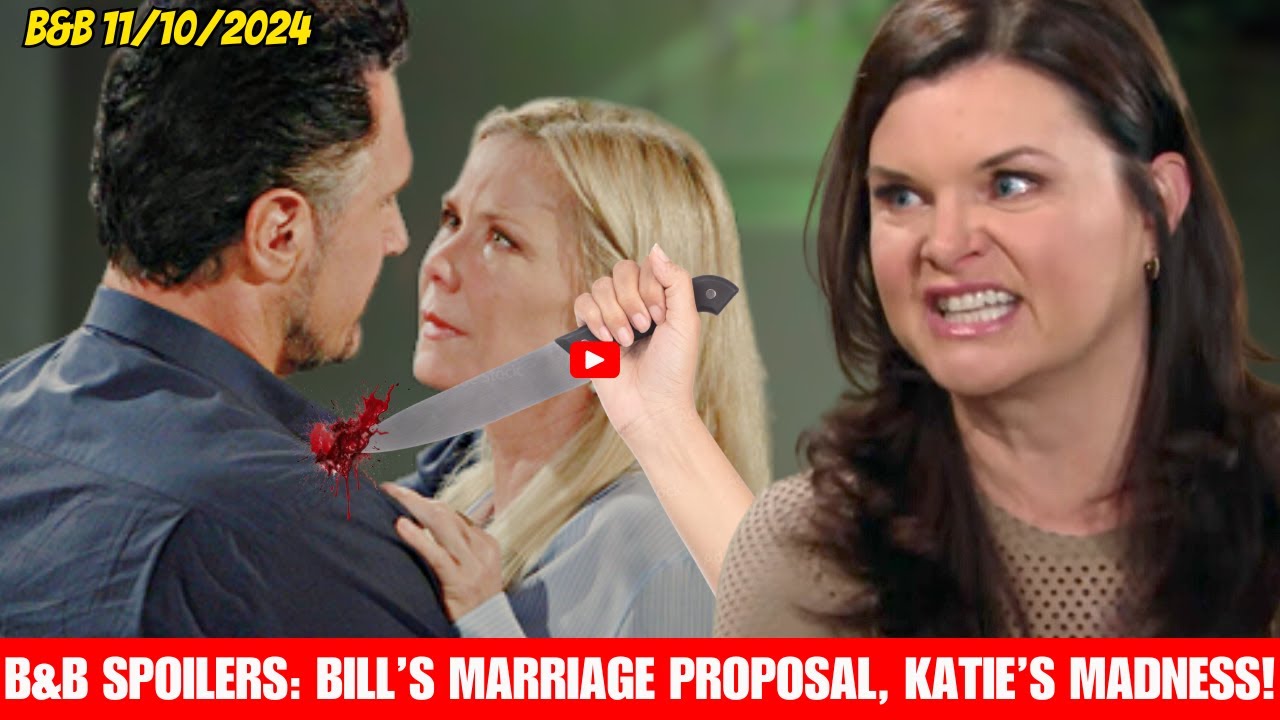 "B&B Bill's Shocking Proposal to Brooke Sends Katie into a Fury U Won