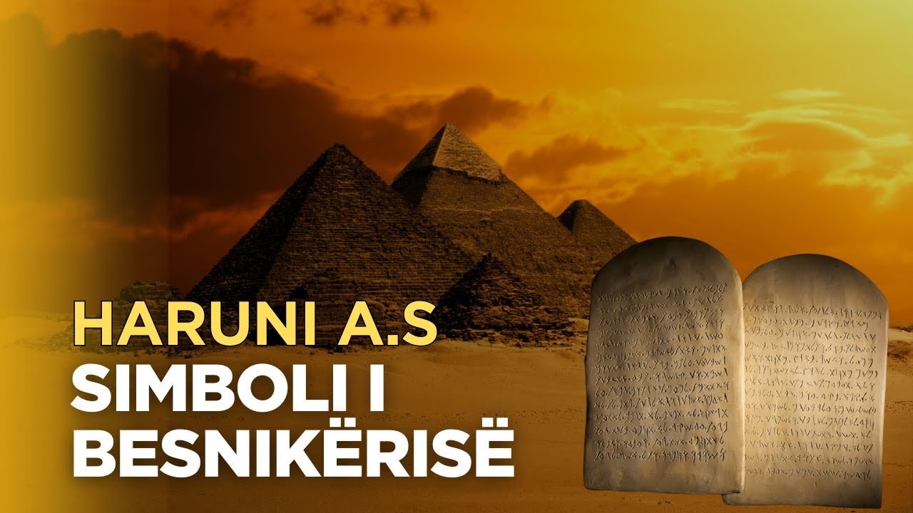 Profeti Harun a.s - Simboli i besnikerise