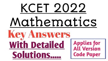 KCET Maths Key Answers 2022 || Kcet 2022 Maths Answers With Solutions || KCET Mathematics 2022