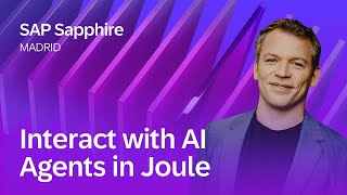 Interact with AI Agents in Joule | SAP Sapphire Madrid 2026