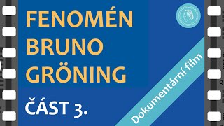 Fenomén Bruno Gröning - dokumentární film - ČÁST 3