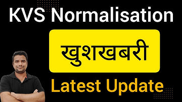 KVS Normalisation Process 2023 । Deepak Himanshu Sir