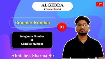 Introduction of Complex Number | JEE Mains & Advance | Abhishek Sharma - IITian Explains