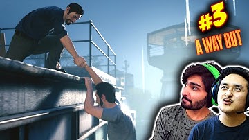 A WAY OUT Hindi Gameplay Walkthrough Part 3(PS4) "PRISON BREAK" Co-Op Quasar - HemanT_T