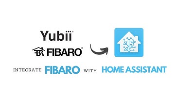 Mastering Home Assistant: Yubii/Fibaro Home Center and Home Assistant Integration | Quirky Geekery