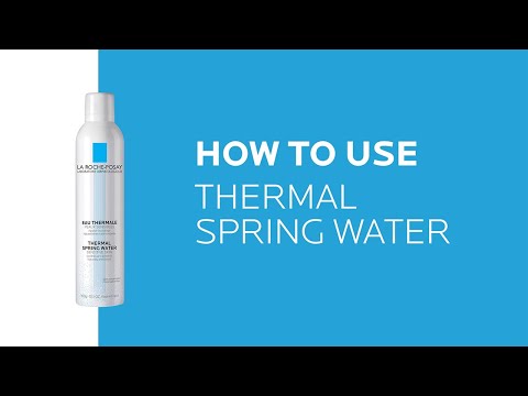 How to use Thermal Spring Water | La Roche-Posay (NEW)